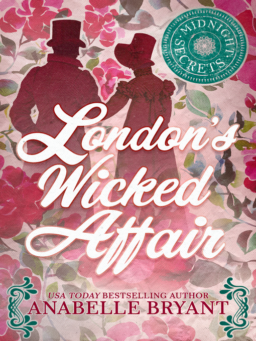 Title details for London's Wicked Affair by Anabelle Bryant - Available